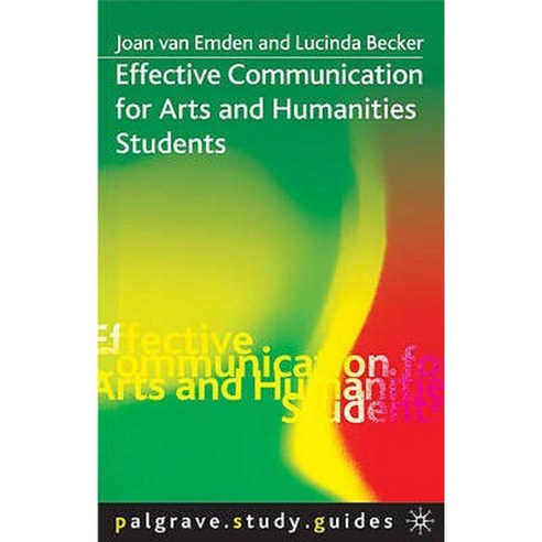 Effective Communication for Arts and Humanities Students Paperback, Palgrave