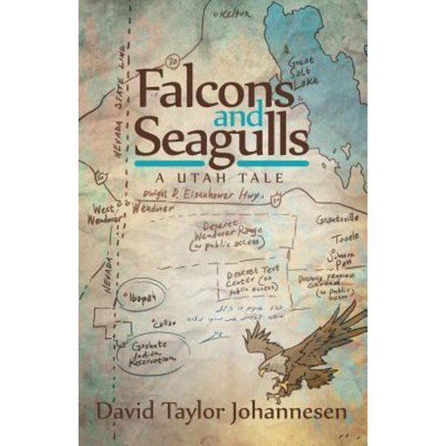 Falcons and Seagulls: A Utah Tale Paperback, Archway Publishing