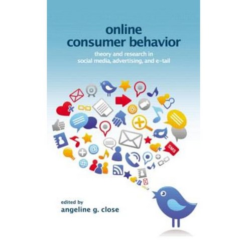 Online Consumer Behavior: Theory and Research in Social Media Advertising and E-Tail Hardcover, Routledge