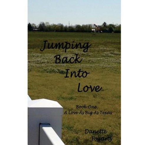 Jumping Back Into Love Paperback, Danette Fogarty