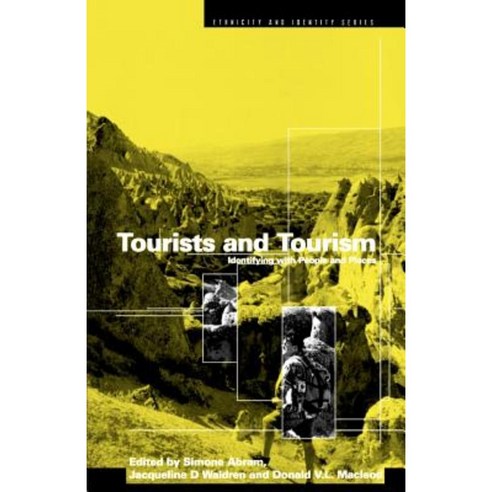 Tourists and Tourism: Identifying with People and Places Paperback, Bloomsbury Academic