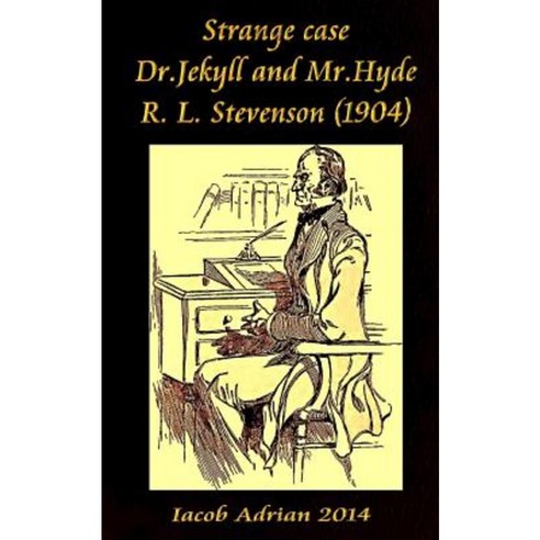 Strange Case Dr.Jekyll and MR.Hyde R. L. Stevenson (1904) Paperback, Createspace Independent Publishing Platform