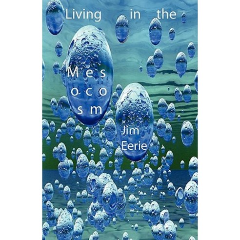 Living in the Mesocosm Paperback, Pichu Press