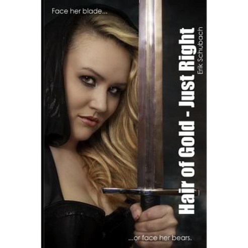 Hair of Gold - Just Right Paperback, Createspace Independent Publishing Platform