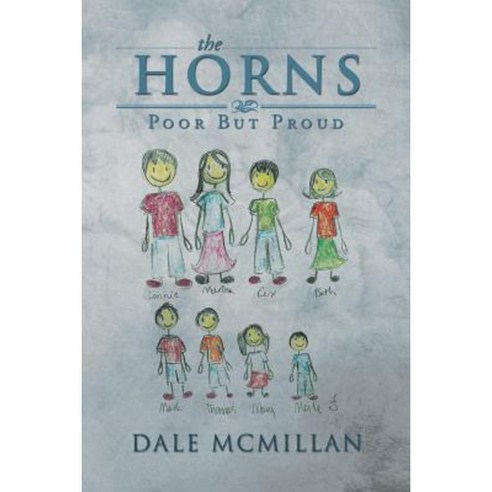 The Horns: Poor But Proud Paperback, Xlibris Corporation