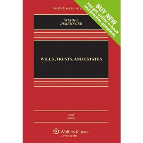 Wills Trusts and Estates Tenth Edition Hardcover, Wolters Kluwer Law & Business
