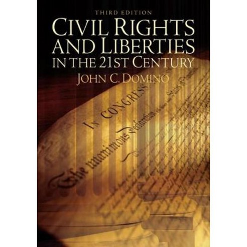 Civil Rights & Liberties in the 21st Century Paperback, Longman Publishing Group