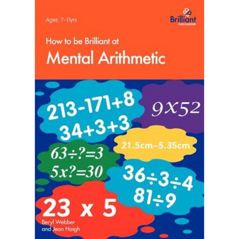 How to Be Brilliant at Mental Arithmetic Paperback, Brilliant Publications