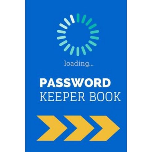 Password Keeper Book: Password Log Book Paperback, Createspace Independent Publishing Platform