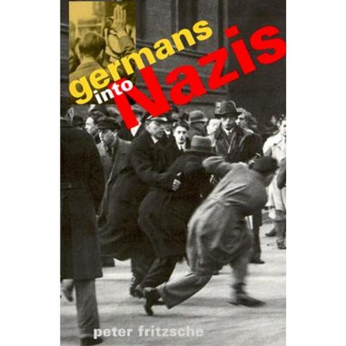 Germans Into Nazis Paperback, Harvard University Press