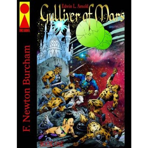 Gulliver of Mars: Book One Paperback, Createspace Independent Publishing Platform