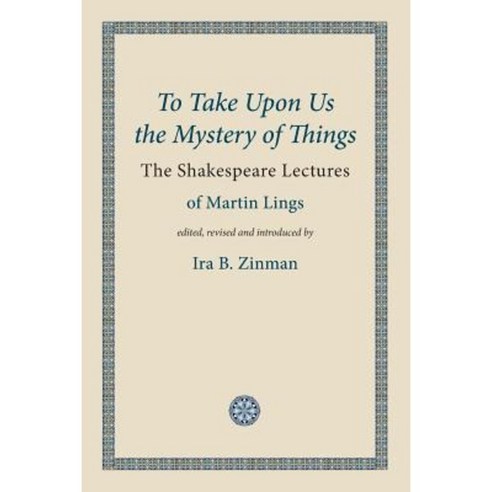 To Take Upon Us the Mystery of Things Paperback, Matheson Trust