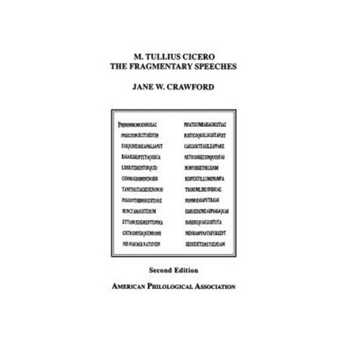 M. Tullius Cicero the Fragmentary Speeches: An Edition with Commentary Paperback, Oxford University Press, USA