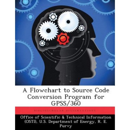 A Flowchart to Source Code Conversion Program for Gpss/360 Paperback ...