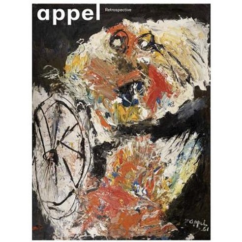 Karel Appel: Retrospective Hardcover, Walther Konig Verlag