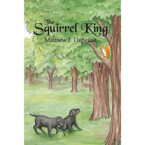 The Squirrel King (B&w Edition) Paperback, Lum Publishing