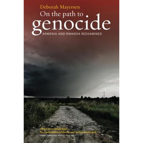 On the Path to Genocide: Armenia and Rwanda Reexamined Hardcover, Berghahn Books