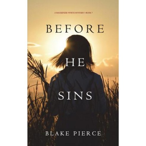 Before He Sins (a MacKenzie White Mystery-Book 7) Paperback, Blake Pierce