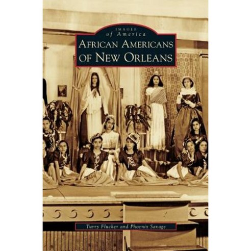 African Americans of New Orleans Hardcover, Arcadia Publishing Library Editions