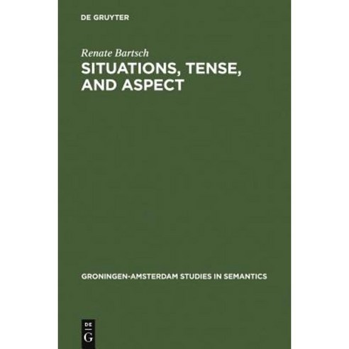 Situations Tense and Aspect Hardcover, Walter de Gruyter