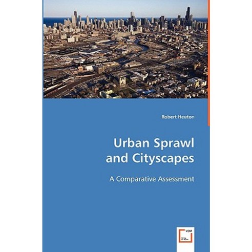 Urban Sprawl and Cityscapes Paperback, VDM Verlag Dr. Mueller E.K.