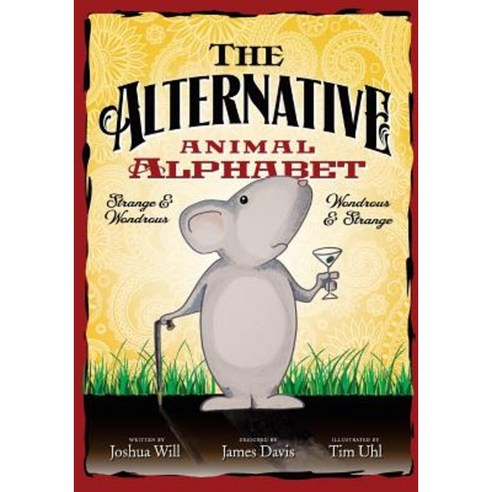 The Alternative Animal Alphabet Paperback, Createspace Independent Publishing Platform