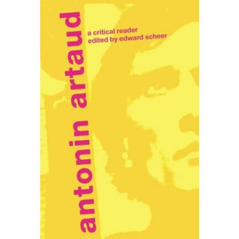 Antonin Artaud: A Critical Reader Paperback, Routledge