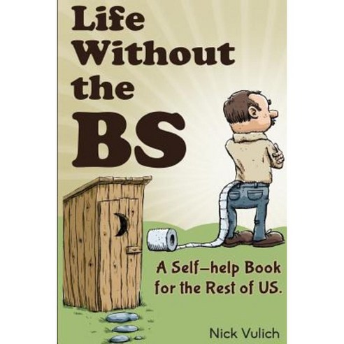 Life Without the Bs: Rants Raves and Other Crazy Stuff Paperback, Createspace