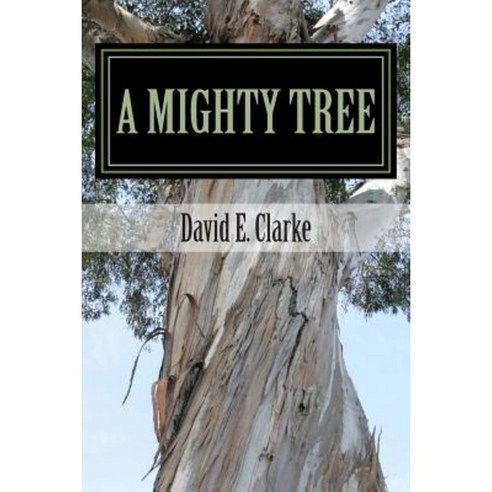A Mighty Tree Paperback, Fwb Publications