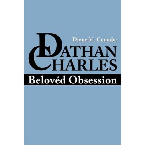 Dathan Charles: Beloved Obsession Paperback, Writers Club Press