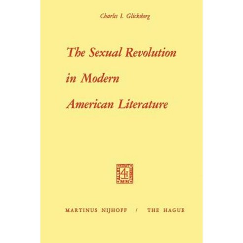 The Sexual Revolution in Modern American Literature Paperback, Springer