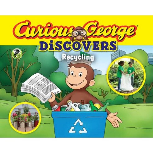 Curious George Discovers Recycling (Science Storybook) Hardcover 2017년 03월 28일 출판, Houghton Mifflin