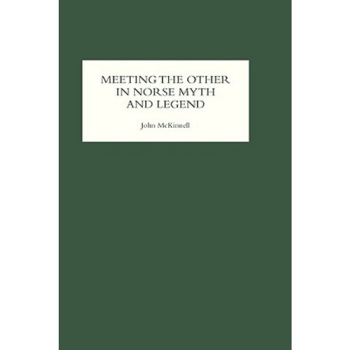 Meeting the Other in Norse Myth and Legend Hardcover, Boydell & Brewer