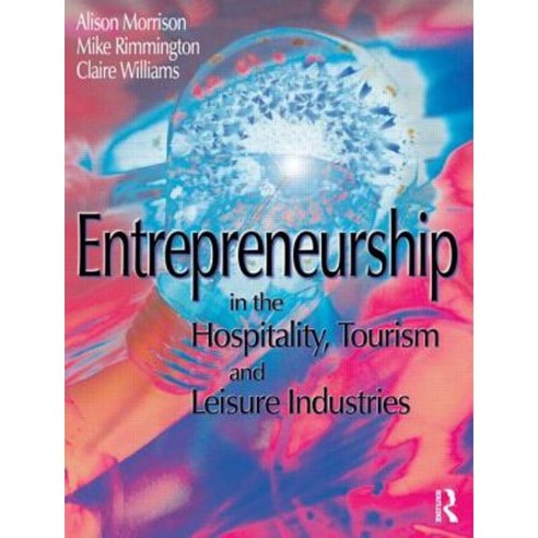 Entreneurship In The Hospitality Tourism And Leisure Industries ...