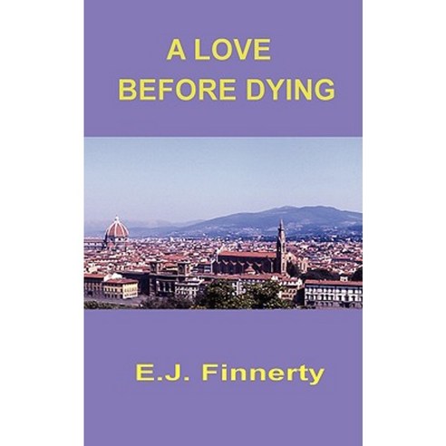 A Love Before Dying Paperback, Authorhouse
