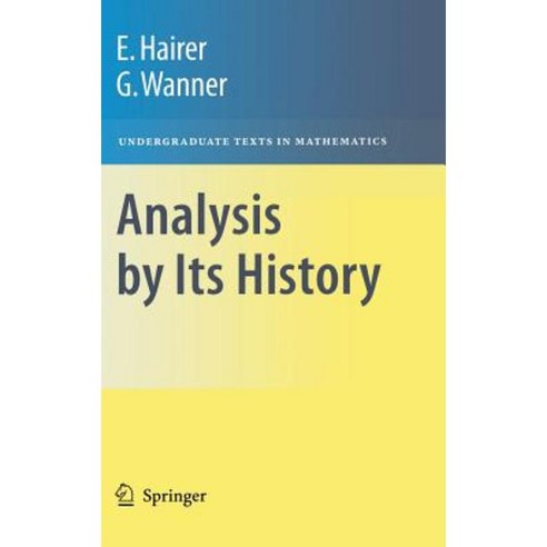 Analysis by Its History Hardcover, Springer