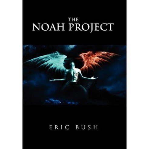 The Noah Project Hardcover, Xlibris Corporation