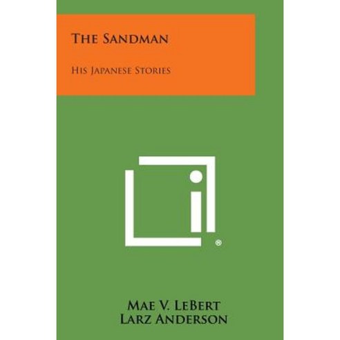 The Sandman: His Japanese Stories Paperback, Literary Licensing, LLC