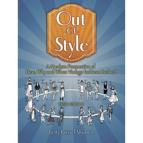 Out-Of-Style: An Illustrated Guide to Vintage Fashions Paperback, Dover Publications