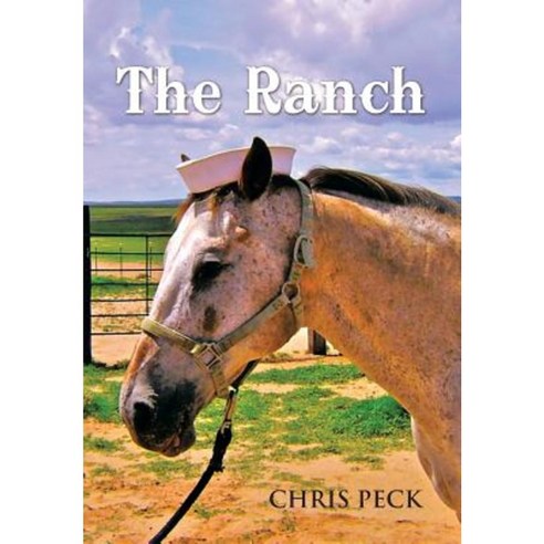 The Ranch Hardcover, Xlibris Corporation