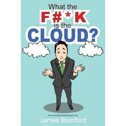 What the F#*k Is the Cloud? Paperback, Right Click It