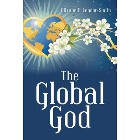 The Global God Paperback, WestBow Press