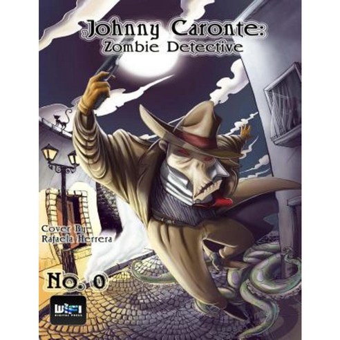 Johnny Caronte Zombie Detective #0 Paperback, Wi Fi Digital Press
