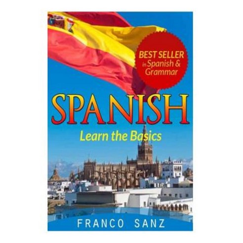 Spanish.: Learn the Basics Paperback, Createspace Independent Publishing Platform