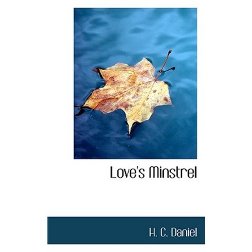 Love''s Minstrel Paperback, BiblioLife