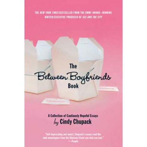 The Between Boyfriends Book: A Collection of Cautiously Hopeful Essays Paperback, St. Martin''s Press