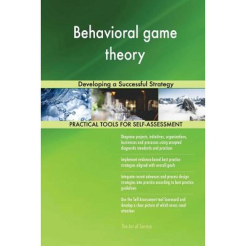 Behavioral Game Theory: Developing a Successful Strategy Paperback, Createspace Independent Publishing Platform