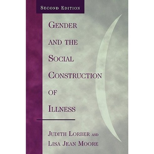Gender and the Social Construction of Illness Paperback, Altamira Press