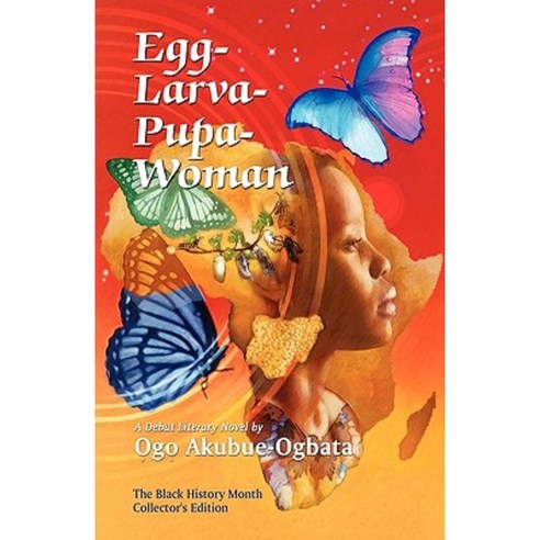 Egg-Larva-Pupa-Woman Paperback, Priceless Books Ltd