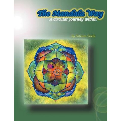 The Mandala Way: A Circular Journey Within Paperback, Balboa Press
